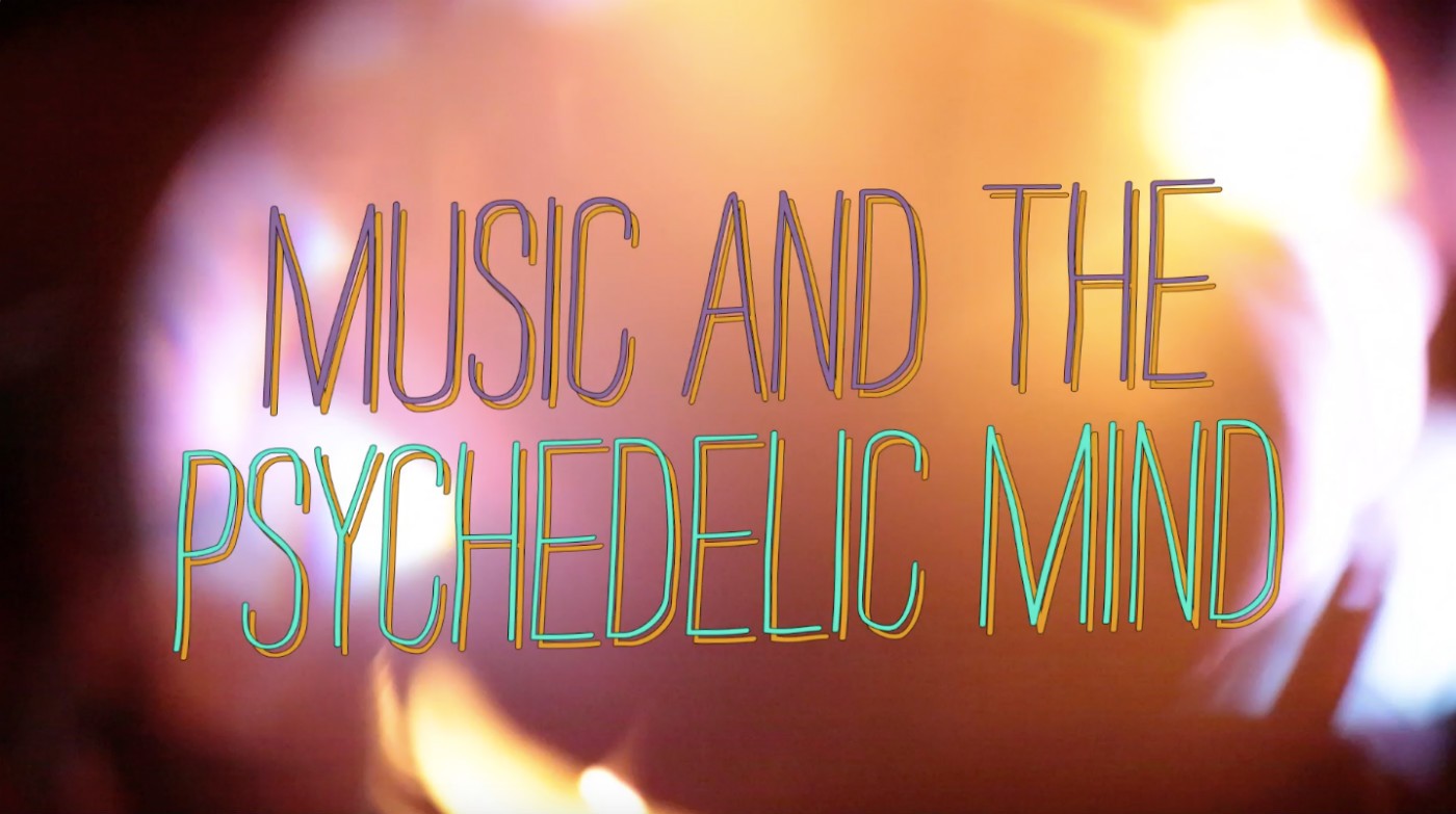 Music and the Psychedelic Mind