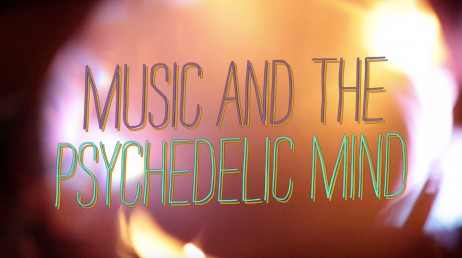 Music and the Psychedelic Mind